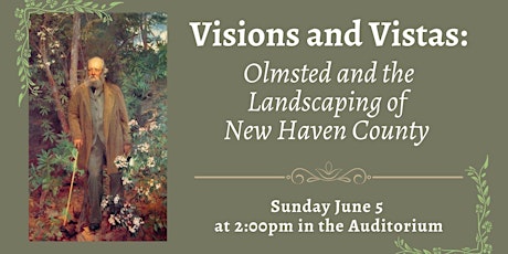 Visions and Vistas: Olmsted and the Landscaping of New Haven County tickets