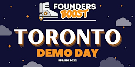 FoundersBoost 2022 Spring Toronto Demo Day -- June 8 tickets