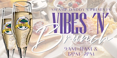 Saturday April 30th Bottomless Vibes 'N' Brunch! primary image