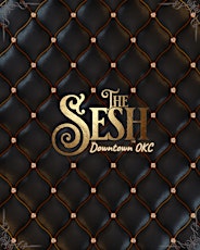 The Sesh: May 21st (OKC) tickets