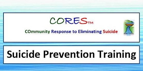 CORES Suicide Prevention Training tickets