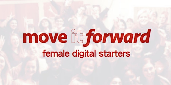 Move It Forward Brussels for Women in Media - female digital starters