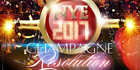 NYE 2017 Champagne Resolution @ Bukanas primary image