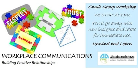 WORKPLACE COMMUNICATIONS: Building Positive Relationships primary image