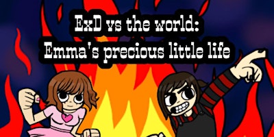 ExD vs the world: Emma's precious little life