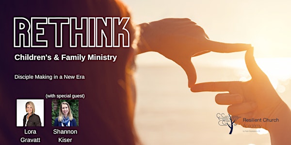 Rethink Children's & Family Ministry