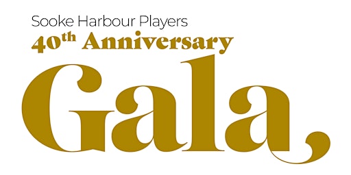Sooke Harbour Players 40th Anniversary Gala
