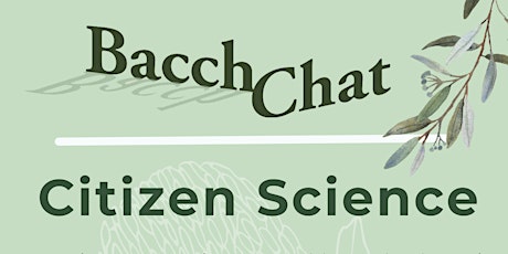 June BacchChat - Citizen Science tickets