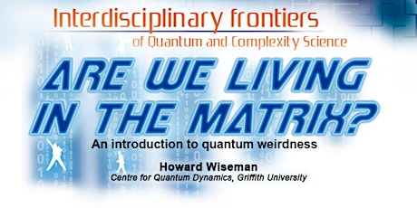 Are we living in the Matrix? An introduction to quantum weirdness primary image