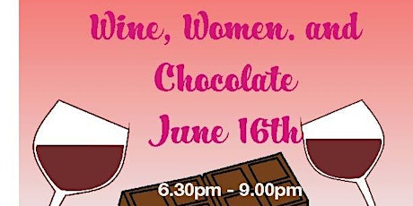 Wine, Women and Chocolate tickets