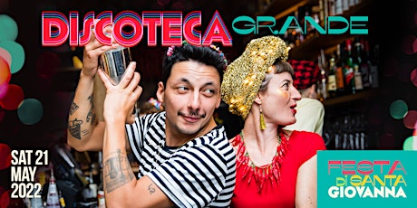 Discoteca Grande (Festa Di S. Giovanna) tickets