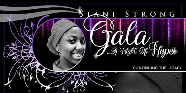 Siani Strong Foundation Annual Gala "A Night of Hope"