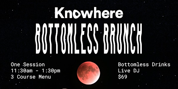 Bottomless Brunch @ Knowhere