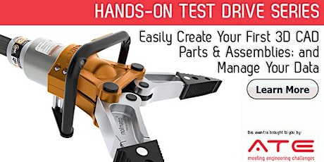 HANDS-ON TEST DRIVE SERIES: Easily Create Your First 3D CAD Parts & Assemblies; and Manage Your Data primary image