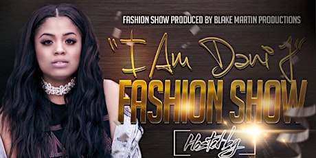"I Am Dani J..." The Fashion Show primary image