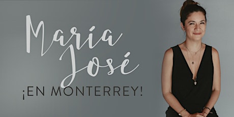 Imagen principal de ¡María José en Monterrey!