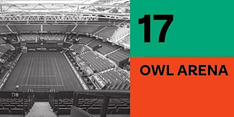 17 | OWL Arena Tickets