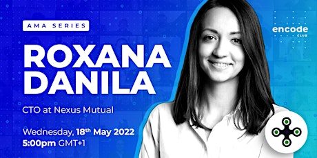 Roxana Danila (CTO at Nexus Mutual) AMA tickets