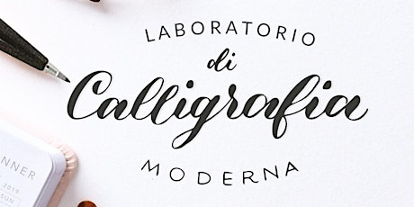 Immagine principale di Laboratorio “La scrittura calligrafica moderna” a cura di Consuelo Ielo 