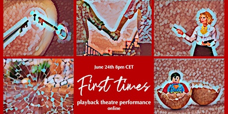 First Times, a playback theatre performance tickets