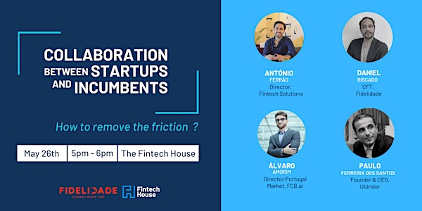 Collaboration between startups and incumbents. How to remove the friction?