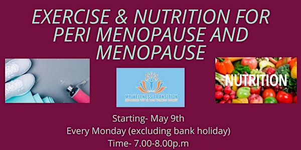Exercise & Nutrition for Peri-Menopause and Menopause
