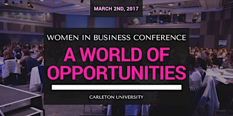 Carleton University Women in Business Conference: A World of Opportunities primary image