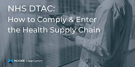 NHS DTAC: How to Comply & Enter the Health Supply Chain