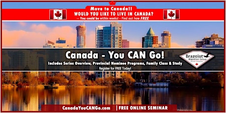 Canada – You CAN Go! Series Overview, PNP, Family Class & Study tickets