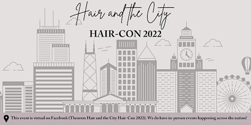 Hair-Con 2022: Hair and the City