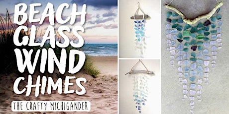 Beach Glass Wind Chimes - Grand Haven tickets