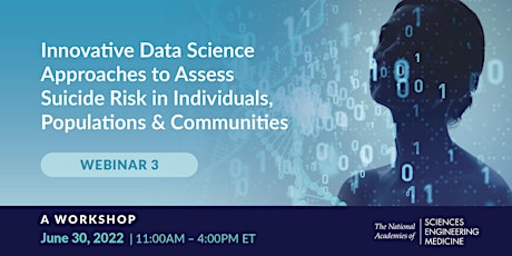 Innovative Data Science to Identify High-Risk Suicide Populations Webinar3 tickets