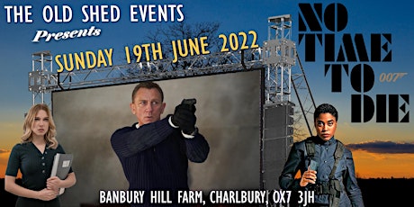 Imagem principal do evento James Bond No Time To Die - Open-Air Cinema at Banbury Hill Farm