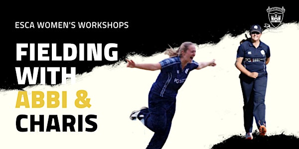 Fielding Workshop with Abbi & Charis - ESCA Women's Workshops