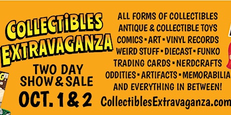 Collectibles Extravaganza Toys, Comics & Pop Culture Show & Sale Oct 1-2 tickets