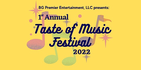 2022 Taste of Music Festival tickets