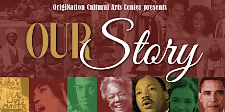 Our Story: Celebrating the African American Experience through Spoken Word, Music & Dance primary image