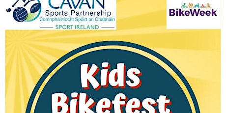 Kids Bikefest Cavan (5.30pm-6pm) for children aged 5-8years