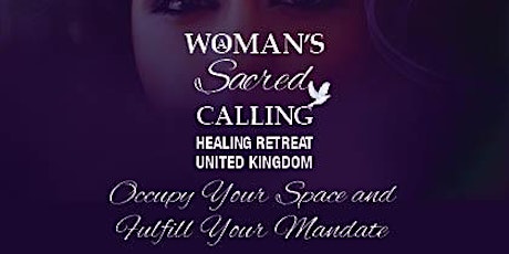 A Woman's Sacred Calling Healing Retreat primary image
