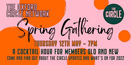 The Oxford Circle Network Spring Gathering