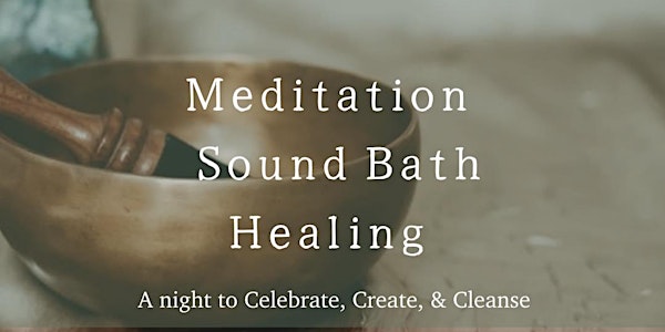 Guided Meditation & Sound Bath Healing