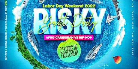 Risky Yacht Party: Afro-Caribbean Vs Hip-Hop Edition