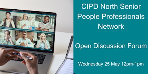 CIPD North Senior People Professionals Network, May meeting