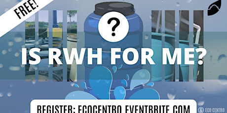 Is Rainwater Harvesting for Me?  by Eco Centro tickets