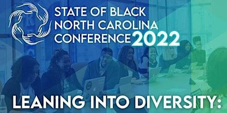 2022 State of Black N.C. Conference and 40 Under 40 Awards Banquet tickets