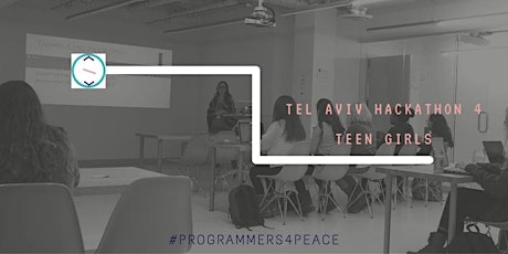 Tel Aviv Hackathon- Solving Community Problems with Tech (Girls Ages 16-20) primary image