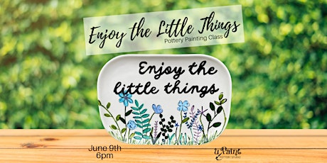 Enjoy the Little Things Painting Class