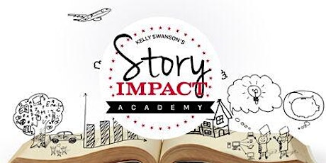 Kelly Swanson's Story Impact Academy: Master Classes primary image