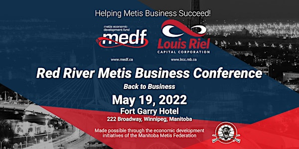 2022 Red River Metis Business Conference  - Back to Business