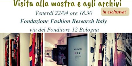 Immagine principale di Visita alla mostra e agli archivi Fondazione Fashion Research Italy 